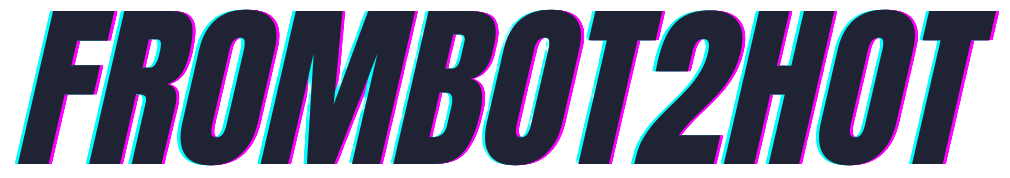 FROMBOT2HOT